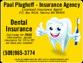 Coupon Offer: Dental Insurance! Call today for FREE information, dental insurance for 19 to 99 - we have you covered! 509-965-3774